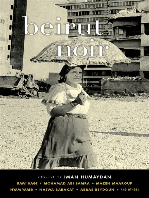 Title details for Beirut Noir by Iman Humaydan - Available